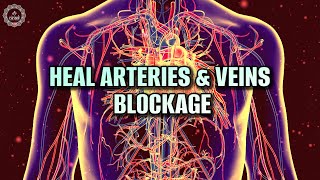 Heal Arteries amp Veins Blockage  Reduce Plaque  Improve Your Heart Health  369 Hz Binaural Beats [upl. by Ashlie337]