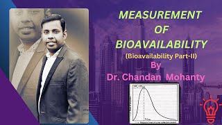 BIOAVAILABILITY PARTII। MEASUREMENT OF BIOAVAILABILITY । BPPK chandanmohanty1803 [upl. by Zaller]