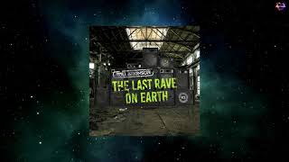 Will Atkinson  The Last Rave On Earth Extended Mix VII [upl. by Nico]