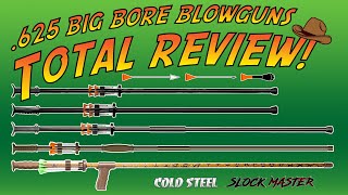 625 Cold Steel amp Slock Master Big Bore Blowguns Total Review [upl. by Aerdnod]