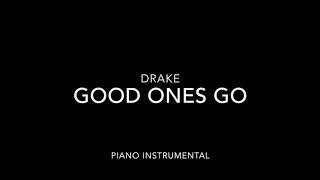 Drake  Good Ones Go Piano Instrumental [upl. by Elicia]