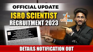 ISRO Scientist Recruitment 2023  Details Notification Out  Official Update [upl. by Aneehsat]