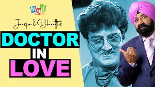 DOCTOR in LOVE  Jaspal Bhatti Comedy [upl. by Dyna]