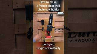 How to make French cleat wall chain saw holder [upl. by Onyx]