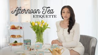 Afternoon tea Etiquette 101 English way [upl. by Haneekas]