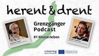 Klosterleben  Grenzgänger Podcast 1 [upl. by Sugar]