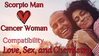 Scorpio Man and Cancer Woman Compatibility Love Sex and Chemistry [upl. by Eedebez709]