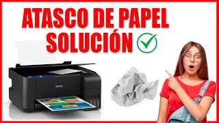 ATASCO DE PAPEL IMPRESORA EPSON L3210 [upl. by Yeldahc]