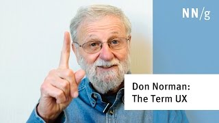 Don Norman The term quotUXquot [upl. by Dowski]