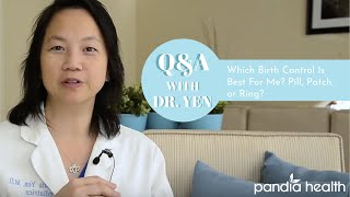 What is the Best Birth Control for Me Pill Patch or Ring  Pandia Health [upl. by Elleirbag989]