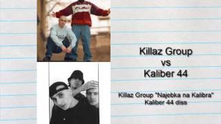 Killaz Group  quotNajebka na Kalibraquot  Kaliber 44 diss [upl. by Jennine]