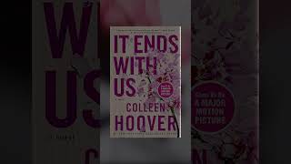 It Ends With Us By Colleen Hoover books novels shorts [upl. by Ylahtan843]