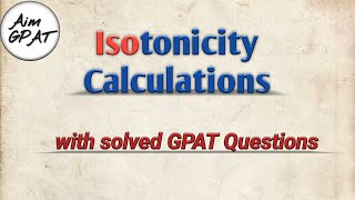 Isotonicity Calculation Pharmaceutical Calculation  GPAT  NIPER [upl. by Zelazny]