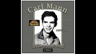 Carl Mann  Born To Be Bad Undubbed 1960 [upl. by Bibah]