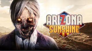 Arizona Sunshine 5 [upl. by Whitehouse]