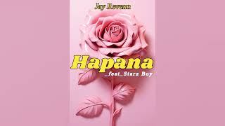 Jay RevennfeatStarz boyHapanaofficialaudio [upl. by Eidassac178]