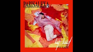 Parisalexa  Hothead feat Lazā Official Audio [upl. by Lucchesi458]