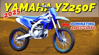 2025 YAMAHA YZ250F Supreme in the 250cc Class [upl. by Teews886]