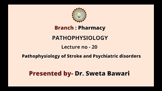 Pathophysiology  Pathophysiology of Stroke and Phychiatric Disorders  AKTU Digital Education [upl. by Webb391]