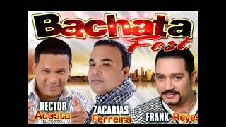 MIX BACHATA ZACARIAS FERREIRA  FRANK REYES  HECTOR ACOSTA  EL TORITO [upl. by Murtha]