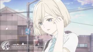 Araburu Kisetsu no Otomedomo yo Ending Full 「Otomedomo yo ⼄⼥どもよ。 → CHiCO with HoneyWorks」 [upl. by Fawn]