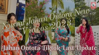 Nusrat Jahan Ontora New Tiktok 2023  Ontora  Nusrat Jahan New Tiktok  Ontora Tiktok Last Update [upl. by Iot]