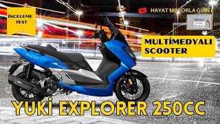 Yeni Yuki Explorer 250 İnceleme  Multimedyalı Scooter  Hayat Motorla Güzel [upl. by Aiker284]