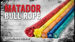 Matador Bull Rope from Pelican Ropes [upl. by Oneg823]