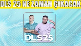 DLS 25 NE ZAMAN ÇIKIYOR  SON GELİŞMELER   DREAM LEAGUE SOCCER 2025 [upl. by Nodyroc704]