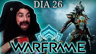 MI PRIMER WARFRAME PRIME 🤩  WARFRAME DÍA 26 [upl. by Aronel]