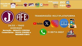 Juventus x Ferroviária  PAULISTA A2 2024 [upl. by Ause]