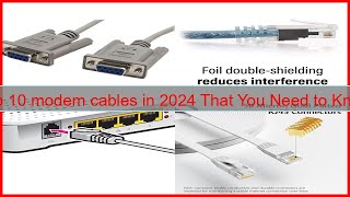 Top 10 modem cables in 2024 That You Need to Know [upl. by Atoiganap]