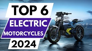 Top 6 Best Electric Motorcycles In 2024 [upl. by Andersen]