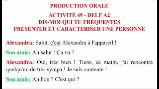 ACTIVITÉ 49  DELF A2  DISMOI QUI TU FRÉQUENTES  PRÉSENTER ET CARACTÉRISER UNE PERSONNE [upl. by Arias]