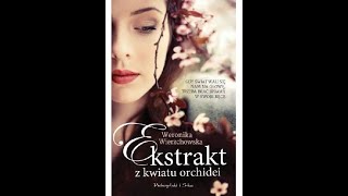 Ekstrakt z kwiatu orchidei  Audiobook PL po polsku całe [upl. by Desdemona]