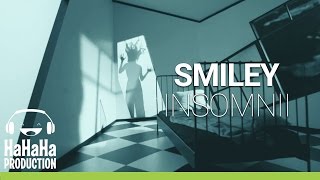 Smiley  Insomnii Official video HD [upl. by Aztilay142]