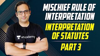 Mischief Rule of Interpretation  Interpretation of Statutes  Part 3 [upl. by Glanti]