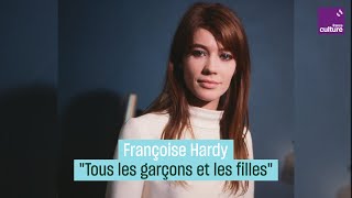 Françoise Hardy quotTous les garçons et les fillesquot [upl. by Irat]