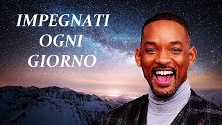 Impegnati Ogni Giorno e la Tua Vita Migliorerà   Video Motivazionale [upl. by Aihsinat608]