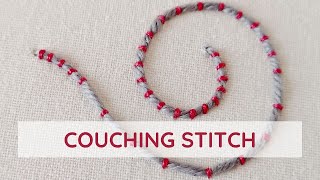 Couching stitch hand embroidery video tutorial [upl. by Arraeit156]