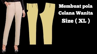 membuat pola celana wanita ukuran XL  pola celana wanita size XL [upl. by Kappenne334]