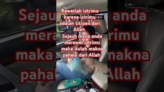 Rawatlah istrimu dengan penuh kasih sayang karena itu titipan Allah untukmu [upl. by Vezza234]