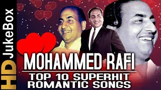 Mohammed Rafi Top 10 Superhit Romantic Songs Jukebox  मोहम्मद रफ़ी टॉप 10 सुपरहिट रोमांटिक गीत [upl. by Comptom385]