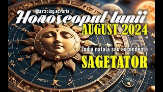 ♐SAGETATOR 🌼 Horoscop AUGUST 2024 Subtitrat RO 🌼 SAGITTARIUS ♐ AUGUST 2024 HOROSCOPE [upl. by Sivahc]