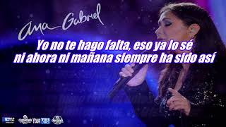 No Te Hago Falta Ana Gabriel Letra [upl. by Alyose]