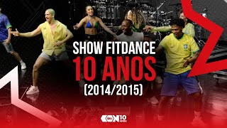 SHOW FITDANCE 10 ANOS 20142015  FITDANCE CON10 ANOS [upl. by Nauqyaj]