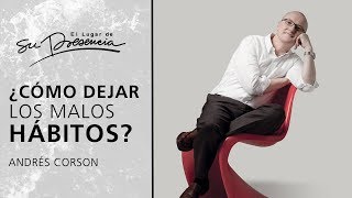 ¿Cómo dejar los malos hábitos  Andrés Corson  Prédicas Cortas 111 [upl. by Origra]