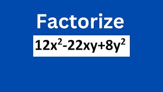 Factorize 12x222xy8y2 [upl. by Herries223]