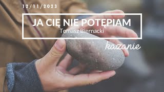 Ja cię nie potępiam  Tomasz Biernacki  12 listopada 2023 [upl. by Hayward]