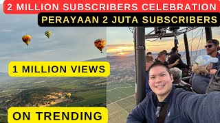 TWO MILLION SUBSCRIBERS CELEBRATION PERAYAAN 2 JUTA SUBSCRIBERS [upl. by Dorrahs]